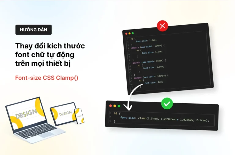 Font-size CSS Clamp() – thay đổi kích thước font chữ tự động trên mọi thiết bị